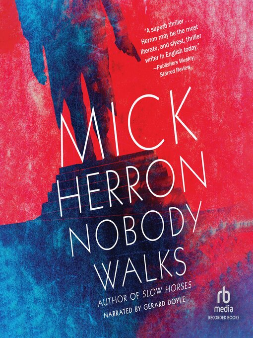 Title details for Nobody Walks by Mick Herron - Wait list